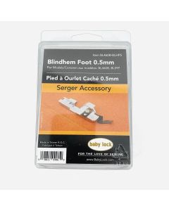 Baby Lock Serger Blindhem Foot .5mm for Vibrant BL460B