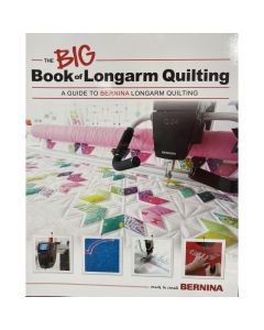 Bernina The Big Book of Long Arm Quilting