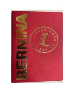 Bernina The Little Book of Presser Feet
