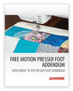 Janome Presser Foot Workbook - Free Motion Quilting Addendum