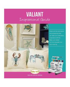 Baby Lock Valiant Inspirational Guide