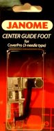 Janome Coverpro Center Guide Foot for 1000CPX 2000cpx